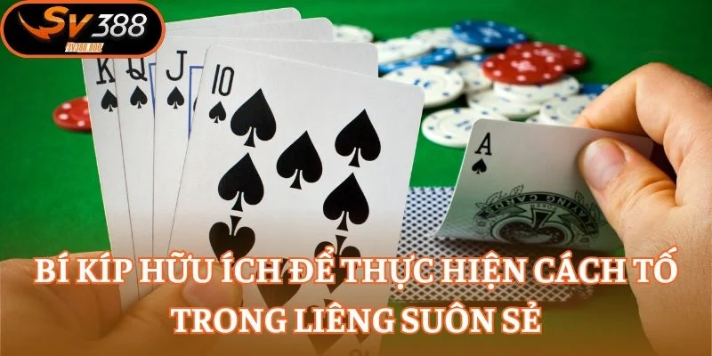 Bí kíp hữu ích để thực hiện cách tố trong Liêng suôn sẻ
