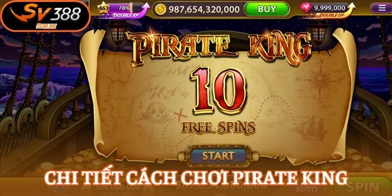 Bỏ túi những quy tắc để tham gia vòng quay Pirate King
