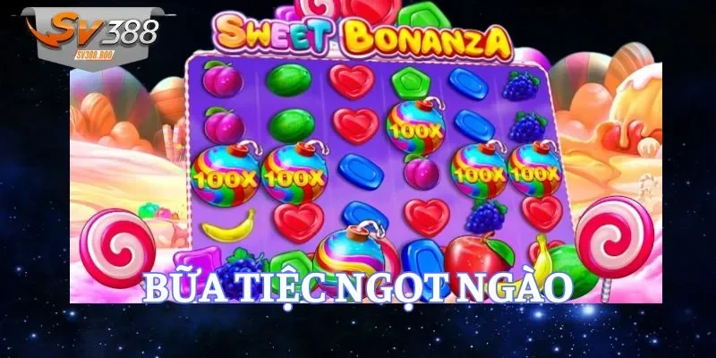 bữa tiệc ngọt ngào