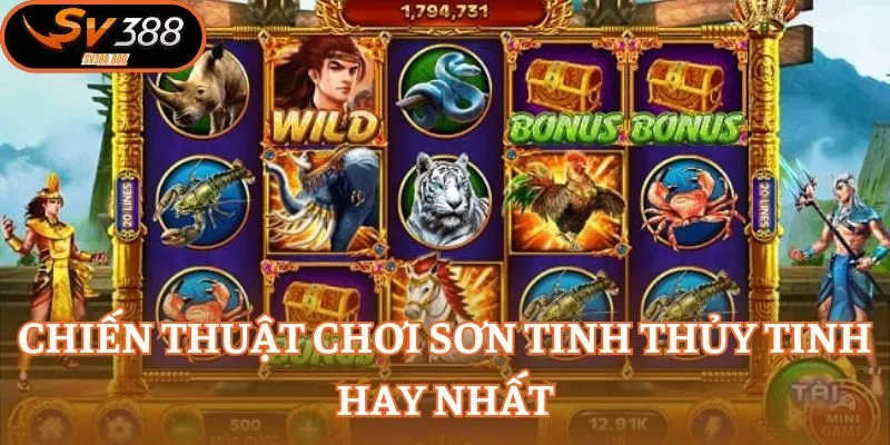 Chiến thuật chơi Sơn Tinh Thủy Tinh hay nhất
