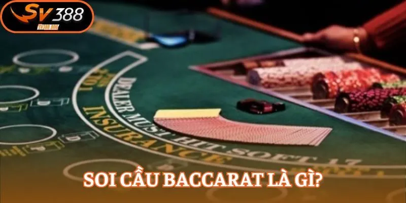 Chiến thuật soi cầu baccarat mà bạn nên biết ngay
