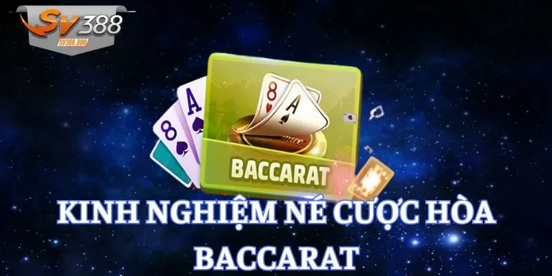 Nhận xét tốt về kinh nghiệm né cược hòa baccarat