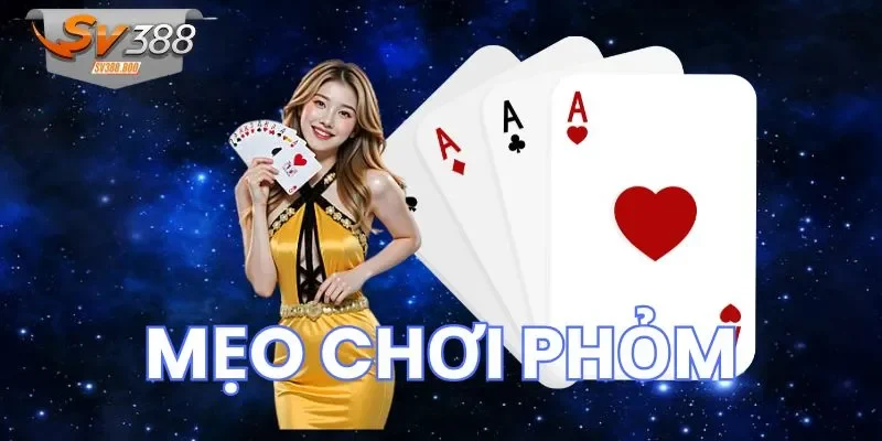 Loạt lưu ý cần nắm rõ khi áp dụng mẹo chơi Phỏm