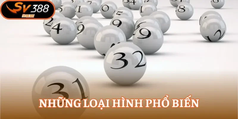 Những loại hình phổ biến