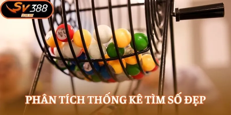 Phân tích thống kê tìm số đẹp