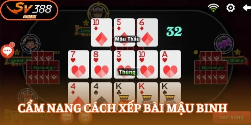 Quy định xếp bài Mậu Binh tăng tỷ lệ chiến thắng