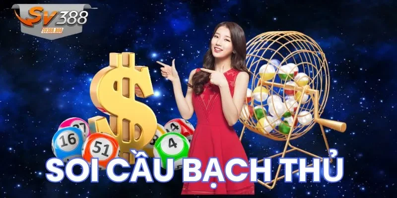 Loạt lưu ý vàng cần nắm để soi cầu bạch thủ thông thái