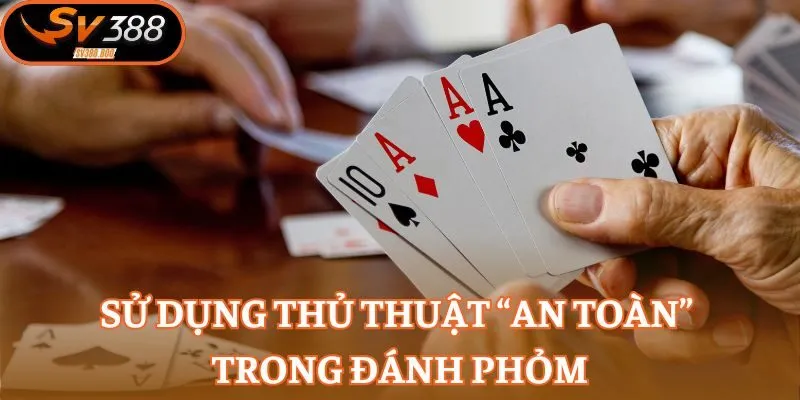 Thông tin chung về mẹo đánh rác trong phỏm