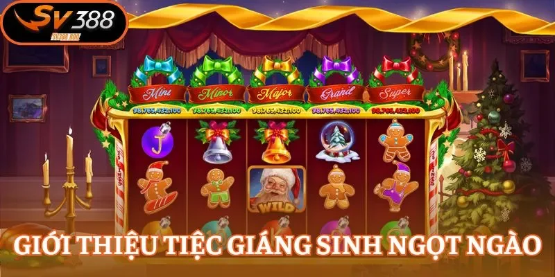 Tiệc Giáng Sinh Ngọt Ngào là siêu phẩm nổ hũ của Pragmatic Play