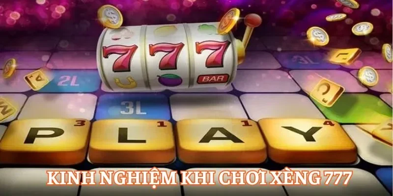 Tìm hiểu bí kíp thắng lớn trong nổ hũ Xèng 777