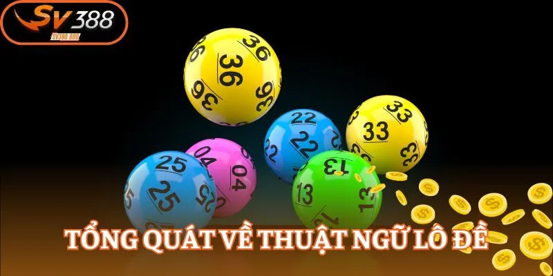 Tổng quát về thuật ngữ lô đề