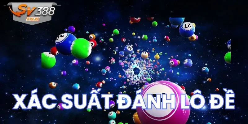 Kinh nghiệm cần biết trong xác suất đánh lô đề