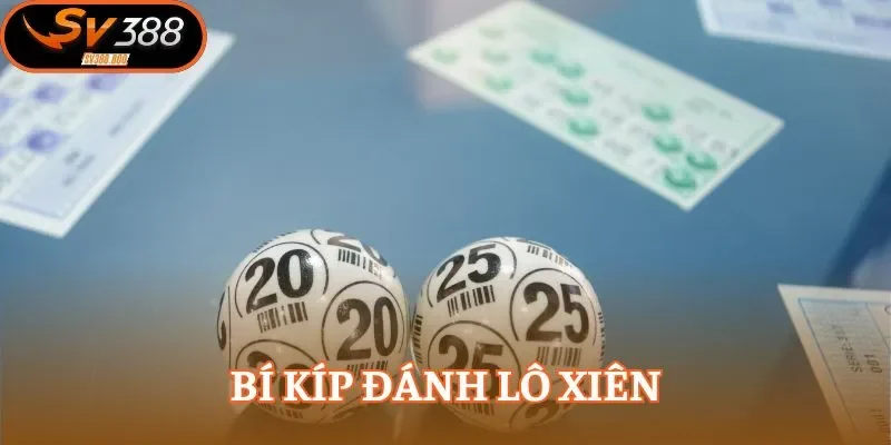 Các loại hình lô xiên hiện nay khá đa dạng